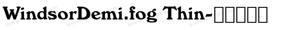 WindsorDemi.fog Thin字体转换